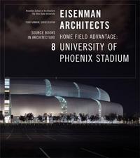 Image de Eisenman Architects - The University of Phoenix Stadium for the Arizona Cardinals /anglais