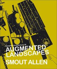 Image de Pamphlet Architecture 28 Augmented Landscapes /anglais