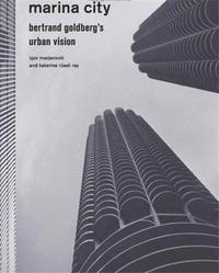 Picture of Marina City Bertrand Goldberg's Urban Vision /anglais