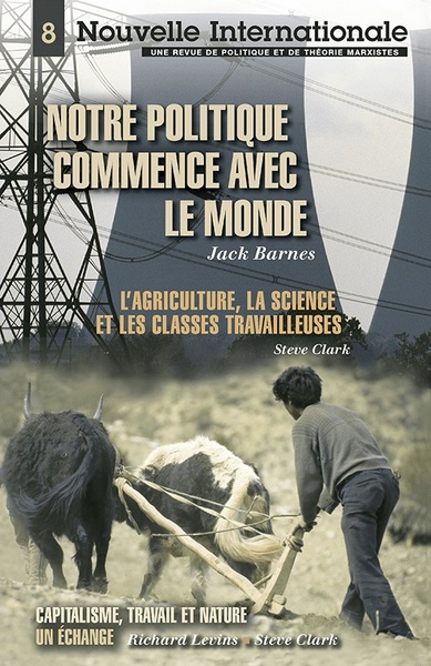 Image de Notre politique commence avec le monde - L'agriculture, la science et les classes travailleuses