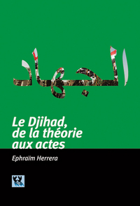 Picture of DJIHAD, DE LA THEORIE AUX ACTES