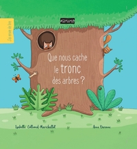 Picture of Que nous cache le tronc des arbres ?