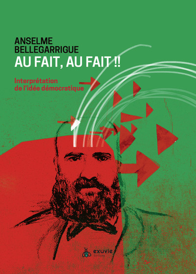 Picture of Au fait, au fait ! Interprétation de l'idée démocratique