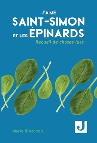Image de J’aime Saint-Simon et les épinards