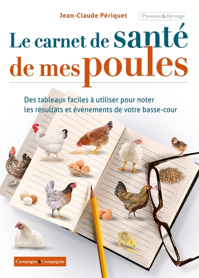Image de Le carnet de santé de mes poules