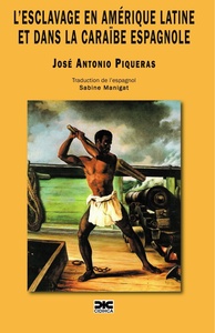 Picture of L’esclavage en Amérique latine et dans la Caraïbe espagnole
