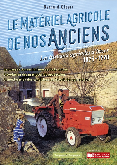 Image de Le matériel agricole de nos anciens : les travaux d'hiver