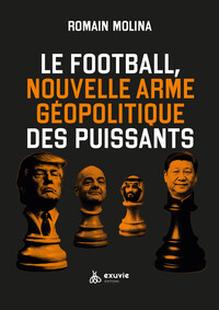 Image de Le football, nouvelle arme géopolitique des puissants