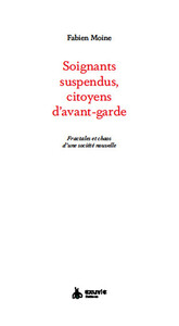 Picture of Soignants suspendus, citoyens d'avant-garde - Fractales et chaos d'une société nouvelle