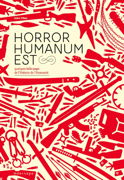 Picture of HORROR HUMANUM EST : QUELQUES  BELLES  PAGES DE L'HISTOIRE DE L'HUMANITE