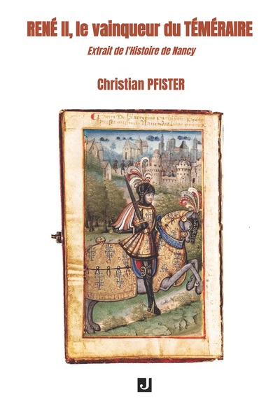 Picture of RENÉ II, LE VAINQUEUR DU TÉMÉRAIRE
