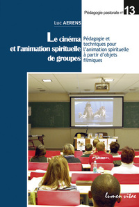 Picture of Le cinéma et l'animation spirituelle de groupes