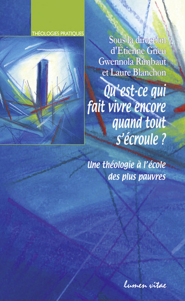 Picture of Qu'est-ce qui fait vivre encore quand tout s'écroule ?