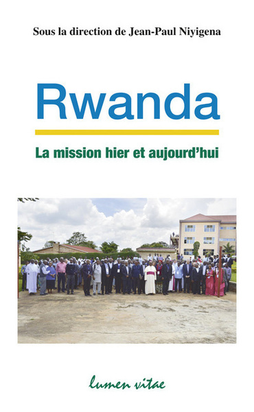 Picture of Rwanda - La mission hier et aujourd'hui