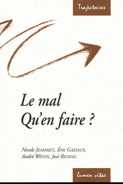 Picture of Le Mal : qu'en faire ?