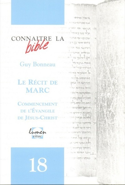 Picture of Connaitre la Bible - numéro 18 Le récit de Marc