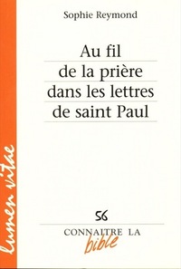Picture of Connaître la bible numéro 56 Au fil de la prière dans les lettres de Saint Paul