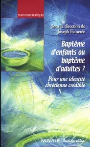 Picture of Baptême d'enfants ou baptême d'adultes ?