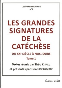 Picture of Les grandes signatures de la catéchèse du XXè siècle à nos jours - tome 1
