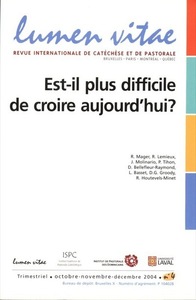 Picture of Est-il plus difficile de croire aujourd'hui ?