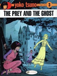 Image de Yoko Tsuno - tome 3 The prey and the ghost