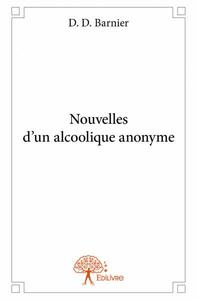 Image de Nouvelles d'un alcoolique anonyme