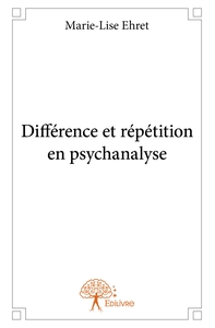 Image de Différence et répétition en psychanalyse