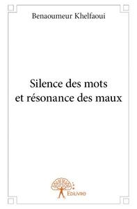 Image de Silence des mots et résonance des maux