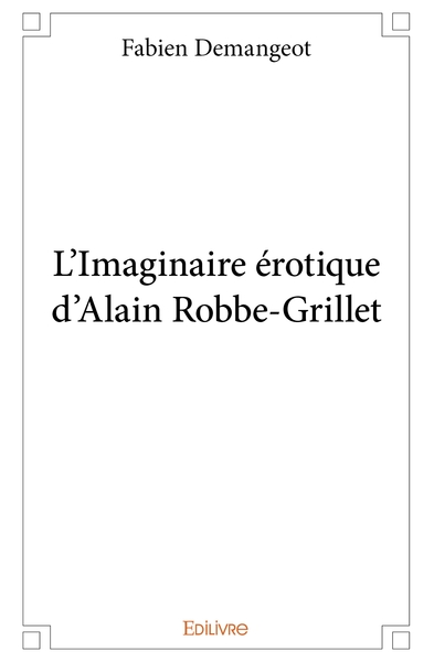 Picture of L'Imaginaire érotique d'Alain Robbe-Grillet