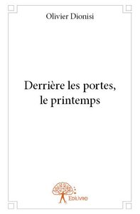 Image de Derrière les portes, le printemps