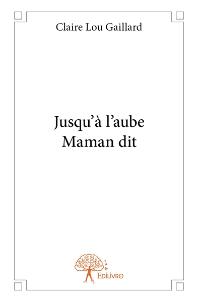 Picture of Jusqu'à l'aube Maman dit