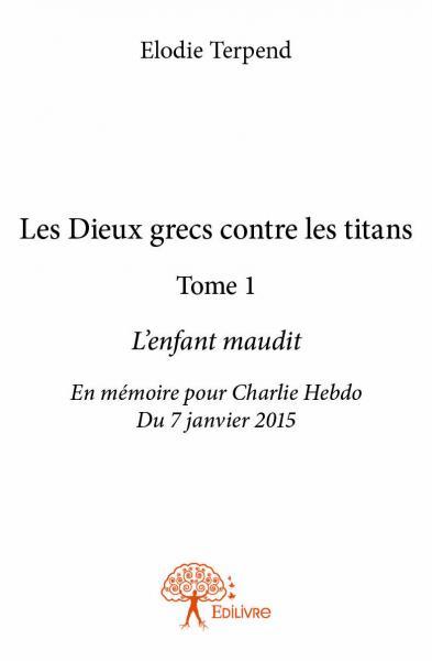 Image de Les dieux grecs contre les titans l’enfant maudit