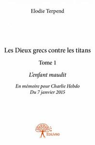 Image de Les dieux grecs contre les titans l’enfant maudit