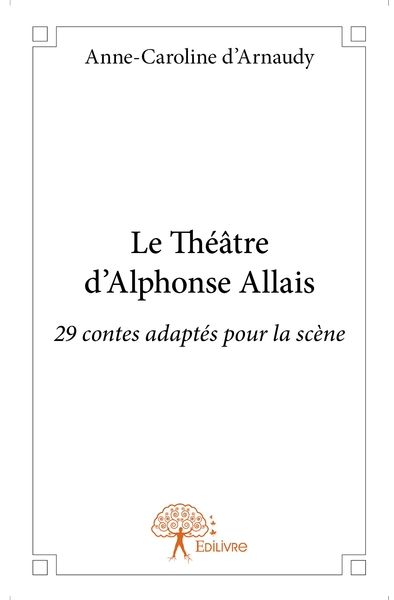 Image de Le Théâtre d'Alphonse Allais