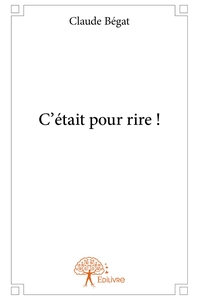 Picture of C'était pour rire !
