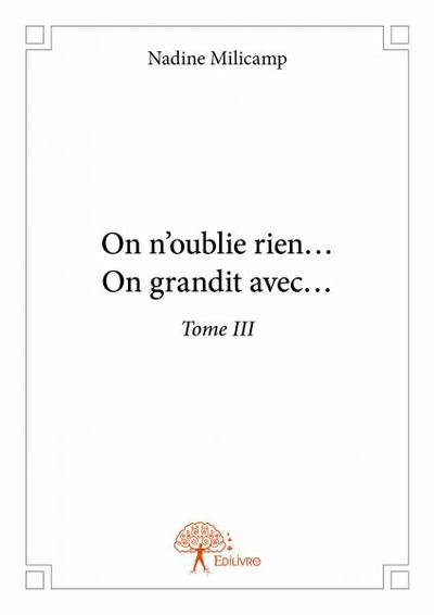 Image de On n’oublie rien…  on grandit avec…