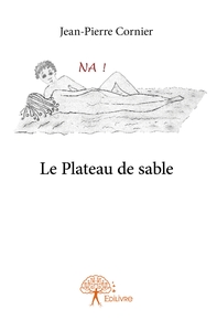 Picture of Le Plateau de sable