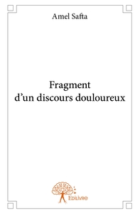 Picture of Fragment d'un discours douloureux