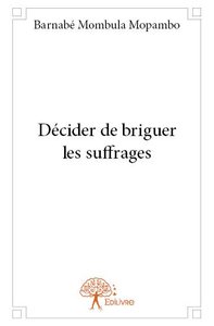 Image de Décider de briguer les suffrages