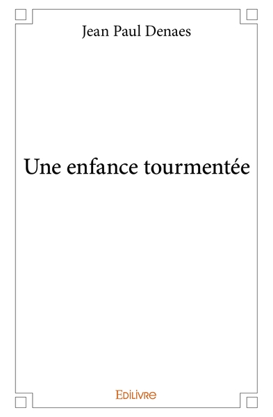 Image de Une enfance tourmentée