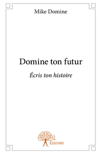 Picture of Domine ton futur