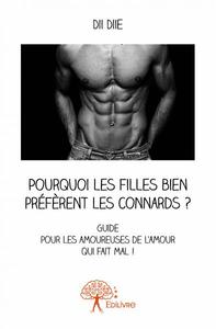 Picture of Pourquoi les filles bien préfèrent les « connards » ?