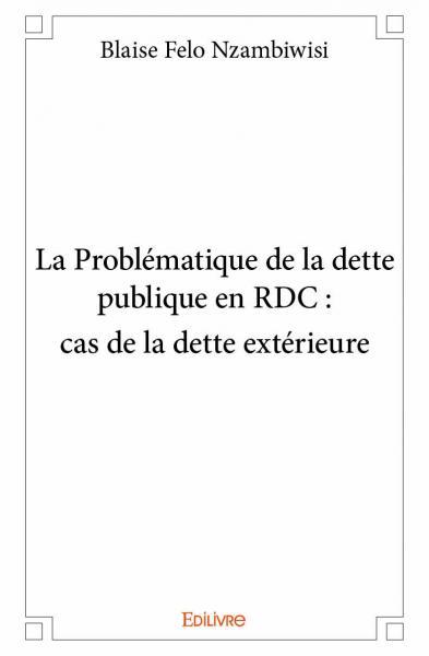 Image de La problématique de la dette publique en rdc : cas de la dette extérieure