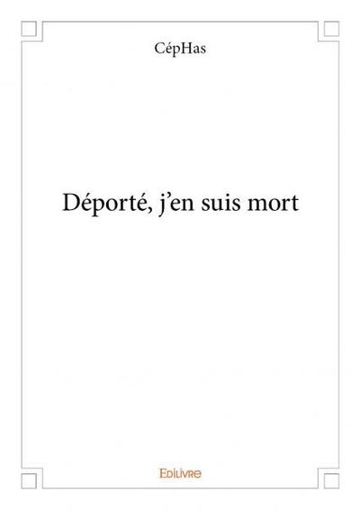 Image de Déporté, j'en suis mort