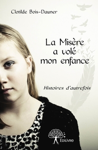 Picture of La Misère a volé mon enfance