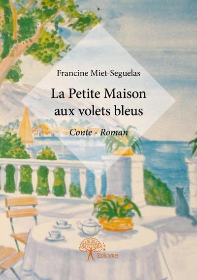 Image de La petite maison aux volets bleus