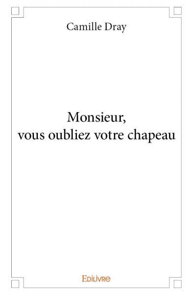 Image de Monsieur, vous oubliez votre chapeau