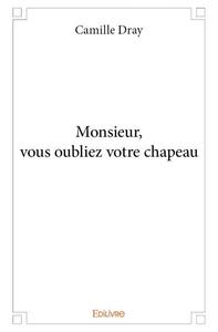 Image de Monsieur, vous oubliez votre chapeau