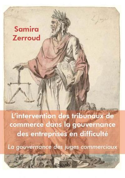 Image de L’intervention des tribunaux  de commerce dans la gouvernance  des entreprises en difficulté