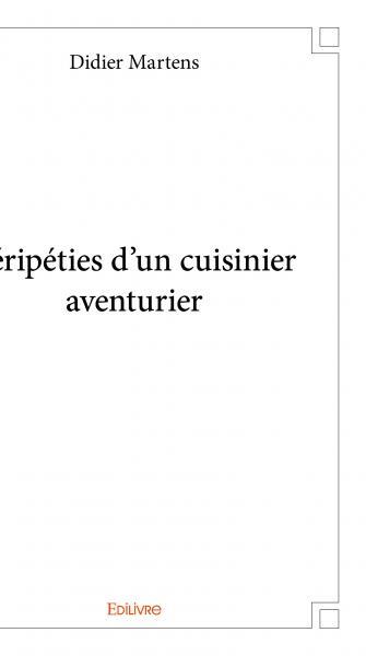 Image de Péripéties d'un cuisinier aventurier